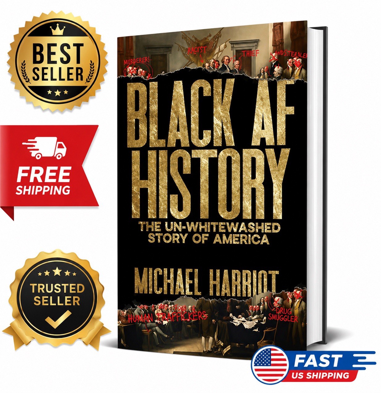 Black AF History: The Un Whitewashed Story of America by Michael HarrioT