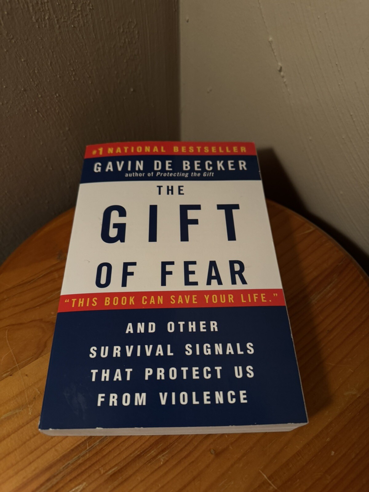 Gift of Fear : Survival Signals That Protect Us from Violence by Gavin de Becker