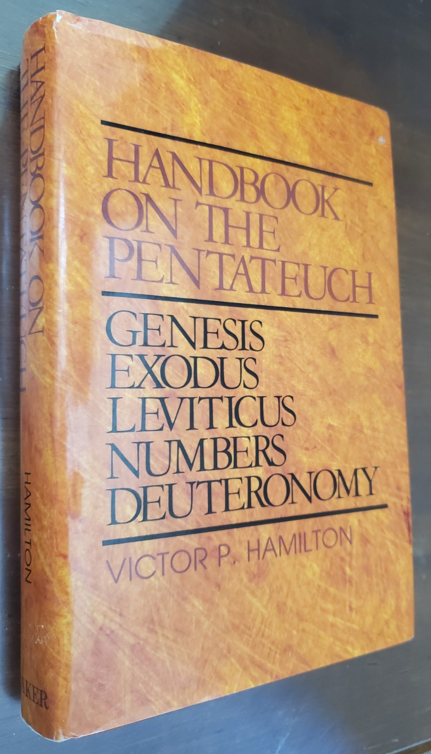 Handbook On The Pentateuch By Victor Hamilton