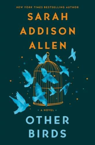 Other Birds: A Novel – Hardcover By Allen, Sarah Addison – VERY GOOD