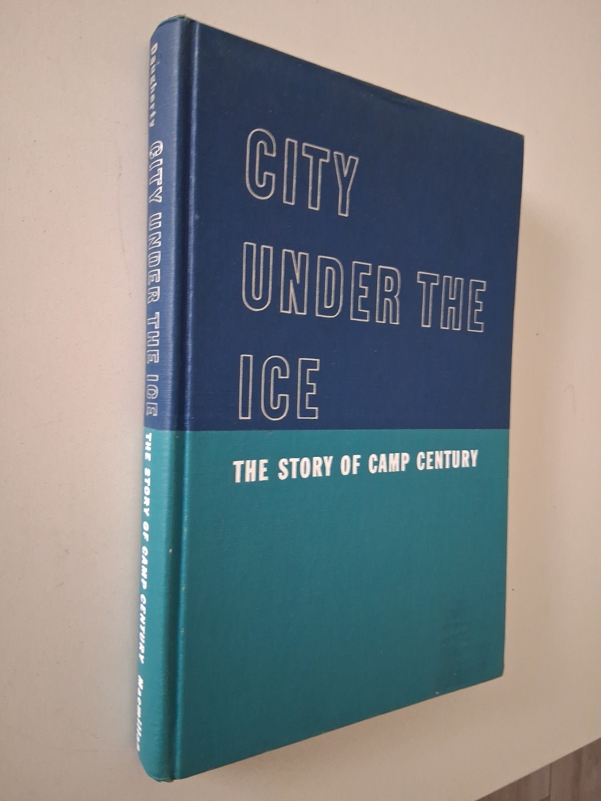 City Under the Ice: Story of Camp Century (1st Ed 1963) Greenland