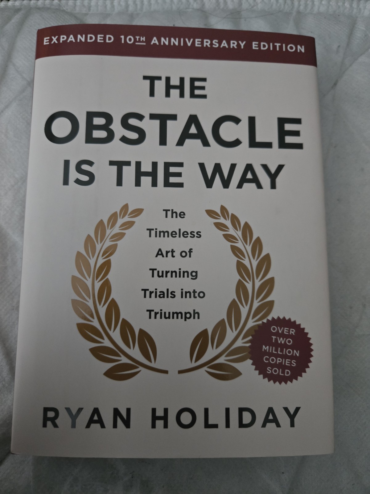 Obstacle Is the Way Expanded 10th Anniversary Edition Ryan Holiday New HC