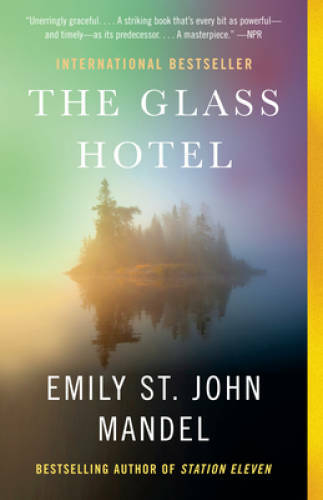The Glass Hotel: A novel – Paperback By Mandel, Emily St. John – GOOD