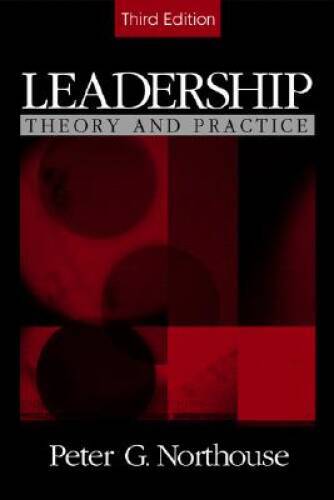 Leadership: Theory and Practice – Paperback By Peter G. Northouse – GOOD