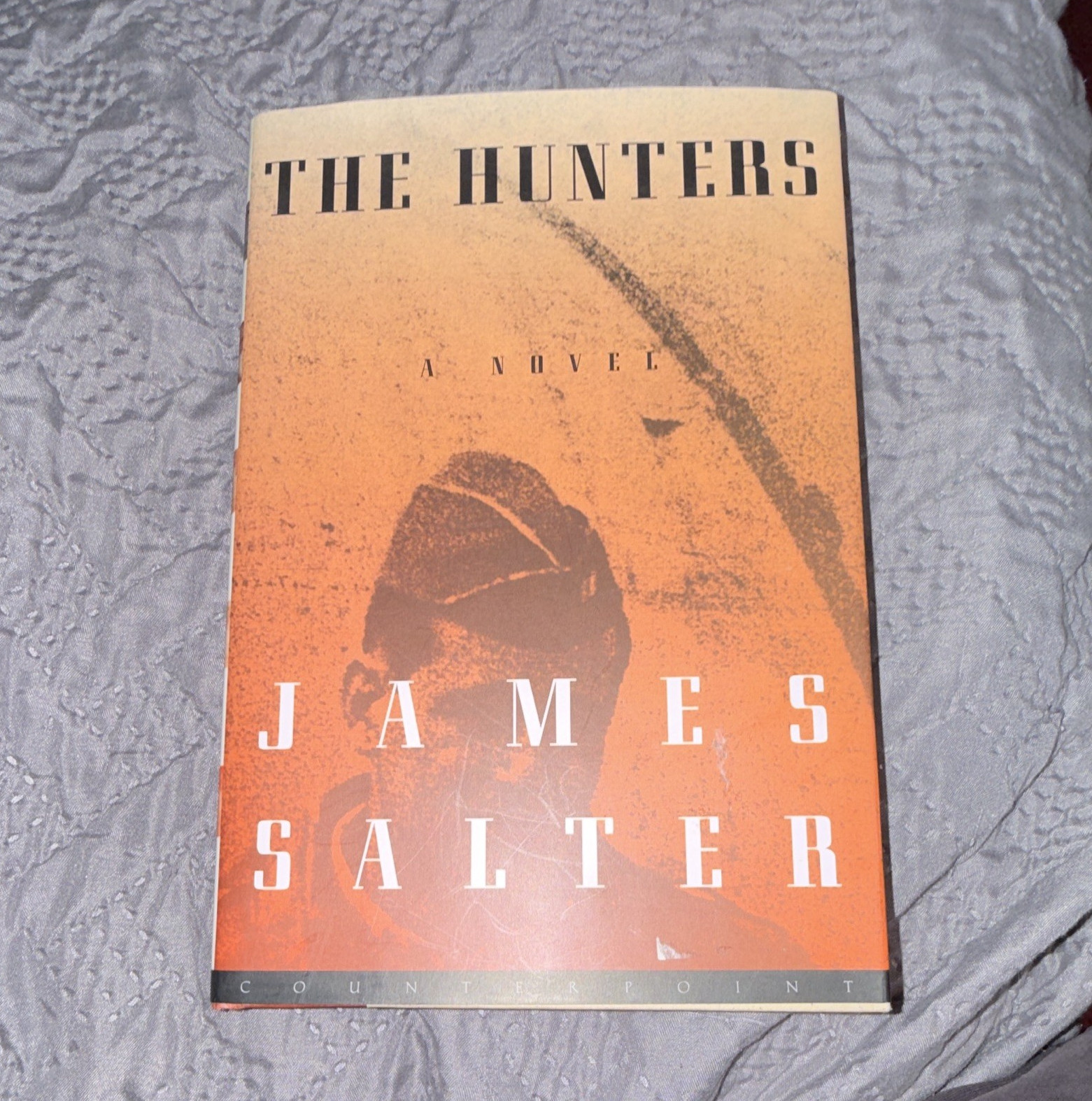 James Salter The Hunters Hardcover 1997 Counterpoint Press Dust Jacket War