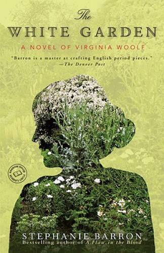 The White Garden: A Novel of Virginia Woolf (Random House Reader’s – GOOD