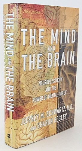 The Mind and the Brain by Begley, Sharon Hardback Book The Fast Free Shipping