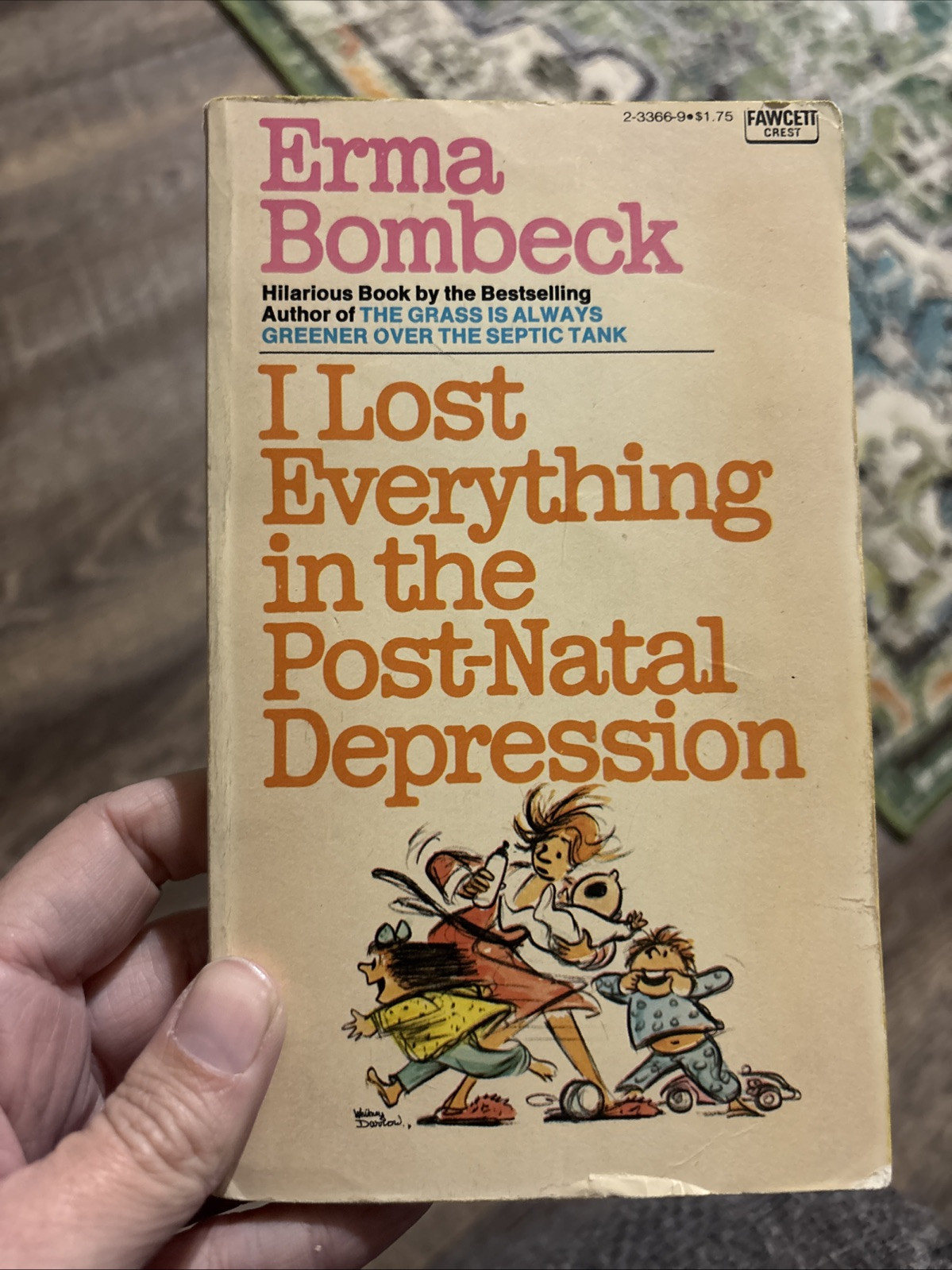 I Lost Everything in the Post Natal Depression 1972 Erma Bombeck Paperback