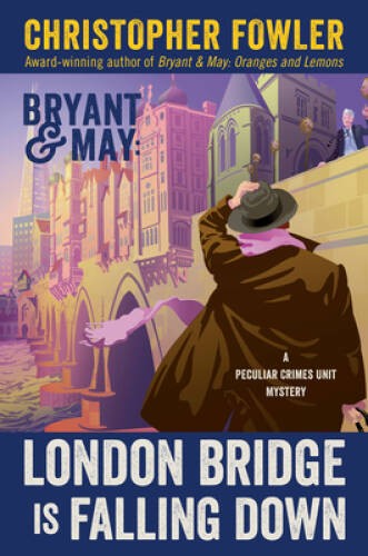 London Bridge Is Falling Down: A Peculiar Crimes Unit Mystery – VERY GOOD