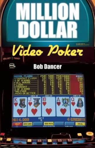 Million Dollar Video Poker – Paperback By Dancer, Bob – GOOD