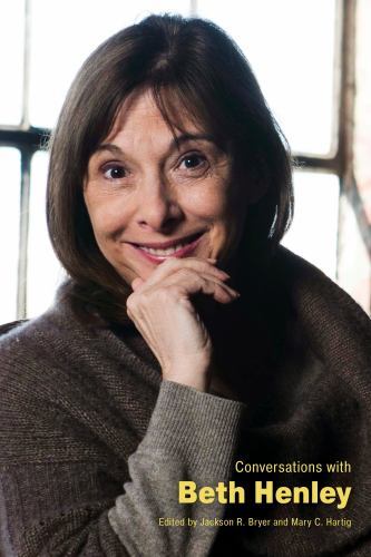 Conversations With Beth Henley, Hardcover by Bryer, Jackson R. (EDT); Hartig,…