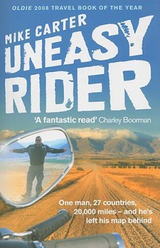 Uneasy Rider: Travels Through a Mid-Life Crisis – Paperback – GOOD