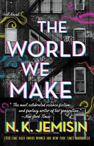 The World We Make (The Great Cities) – Hardcover By Jemisin, N K – VERY GOOD