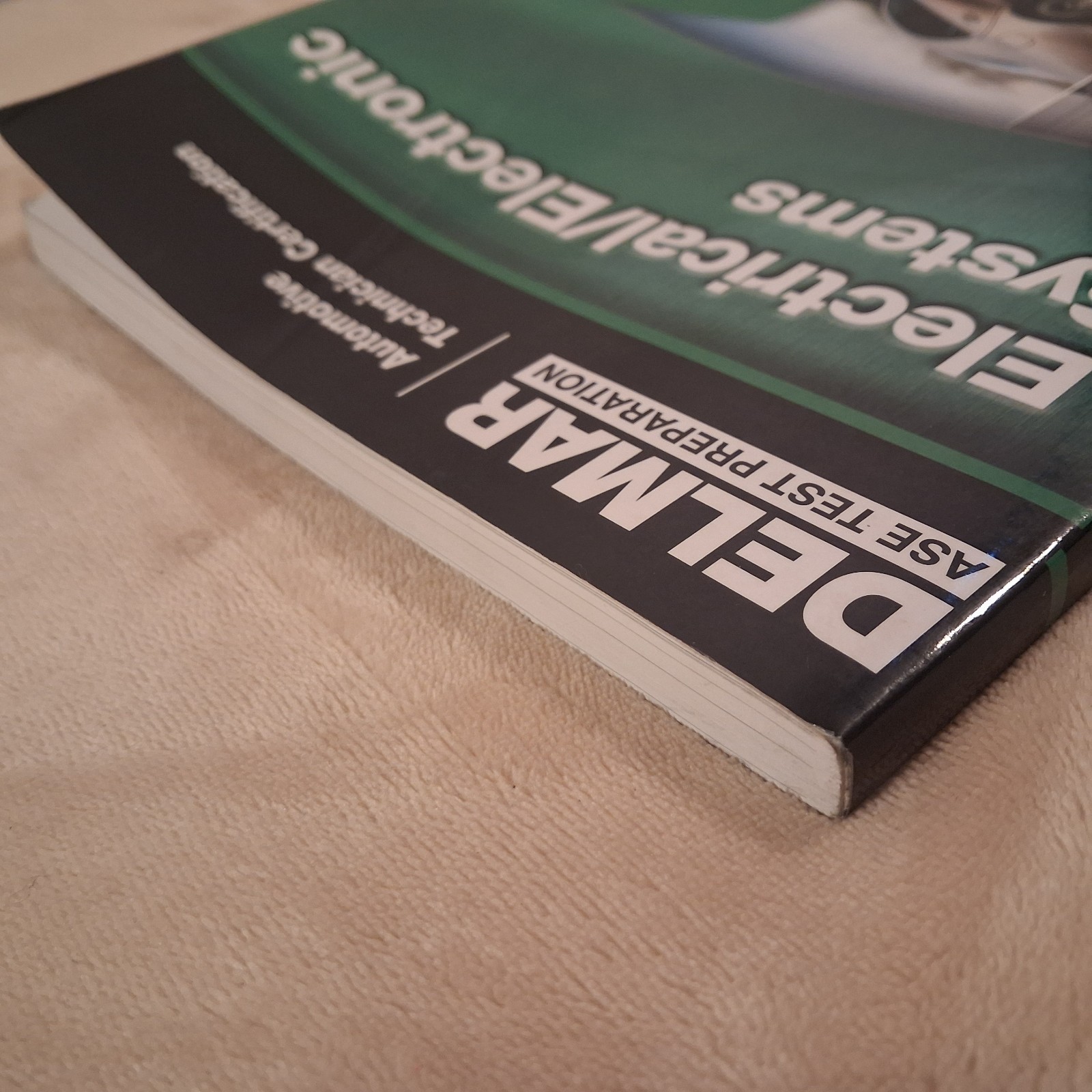 Delmar ASE Test Prep A6 Electrical/Electronic Systems 5th Edition Study Guide