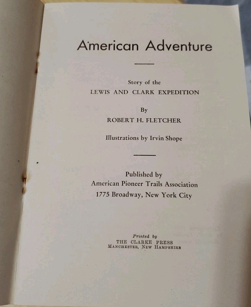 Vtg 1945 American Adventure Lewis and Clark Expedition Book Pioneer Trails Assn