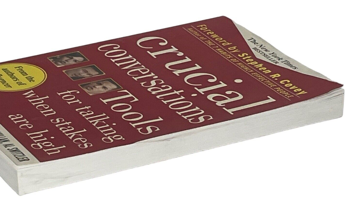 Crucial Conversations: Tools for Talking When Stakes Are High by Kerry Patterson