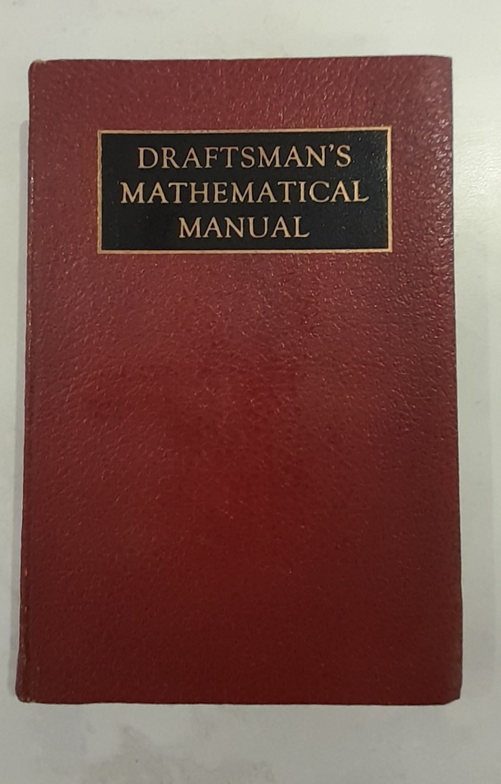 1941 Draftsman’s Mathematical Manual Mathematical Engineering (MH869)