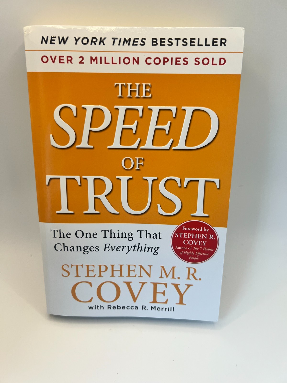 SPEED of Trust: The One Thing That Changes Everything by Stephen M. R. Covey NEW