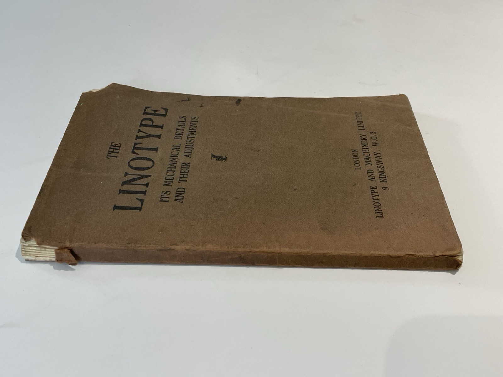 The Linotype, Mechanical Details And Adjustment, 1925 Printing Illustrated