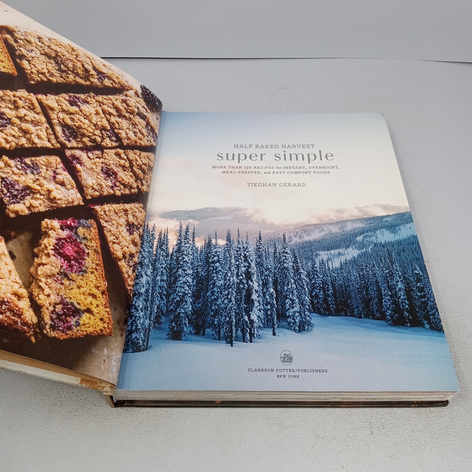Half Baked Harvest Super Simple 2019 Clarkson Potter Hardcover by Tieghan Gerard