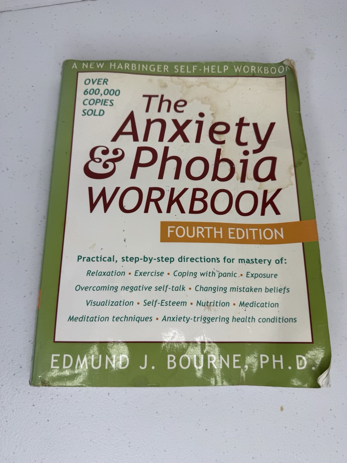 The Anxiety & Phobia Workbook Fourth Edition Edmund J Bourne