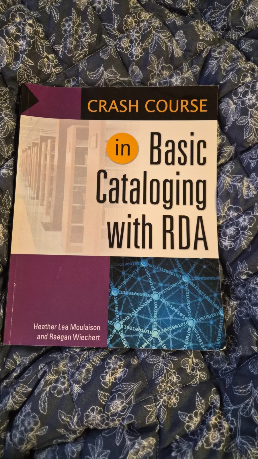 Crash Course Ser.: Crash Course in Basic Cataloging with RDA by Heather Lea…