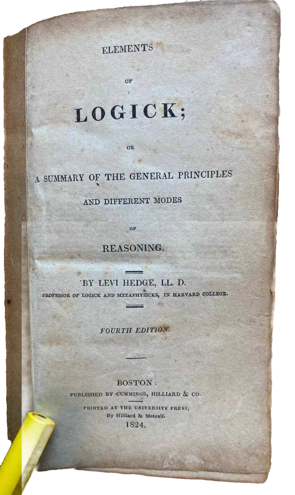 Elements of Logick or A Summary of … Modes of Reasoning 4th Ed 1824 Levi Hedge