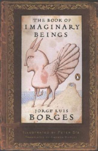 The Book of Imaginary Beings (Penguin Classics Deluxe Edition) by Borges, Jorge