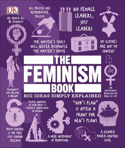 The Feminism Book: Big Ideas Simply Explained – 1465479562, hardcover, DK