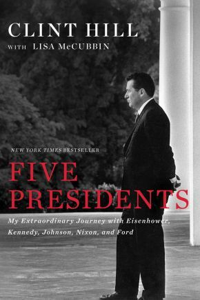 Five Presidents: My Extraordinary Journey with Eisenhower, Kennedy, John .. NEW