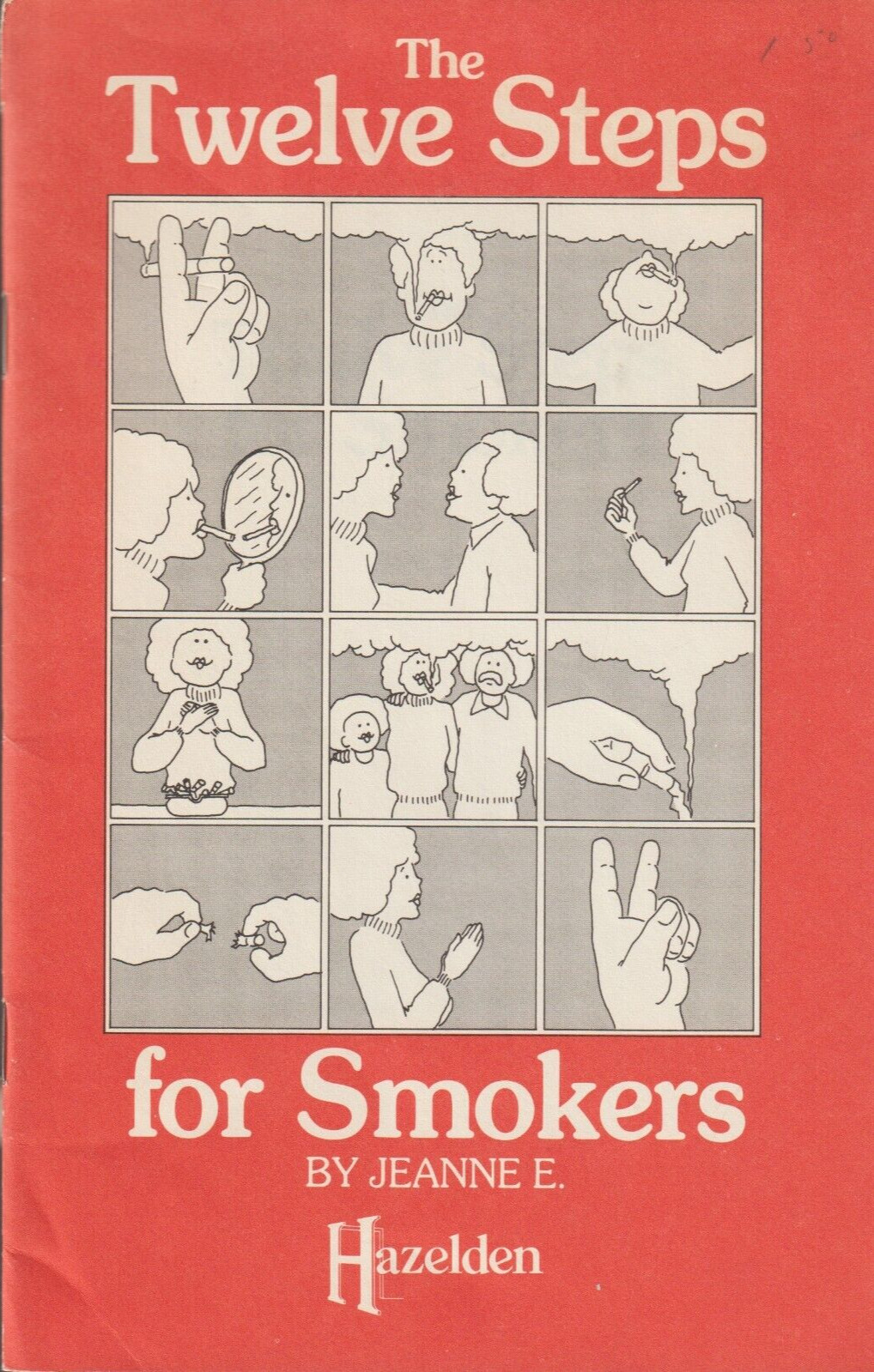 The Twelve Steps for Smokers by Jeanne E., Hazelden, 1984 1st, 16 pages, Good
