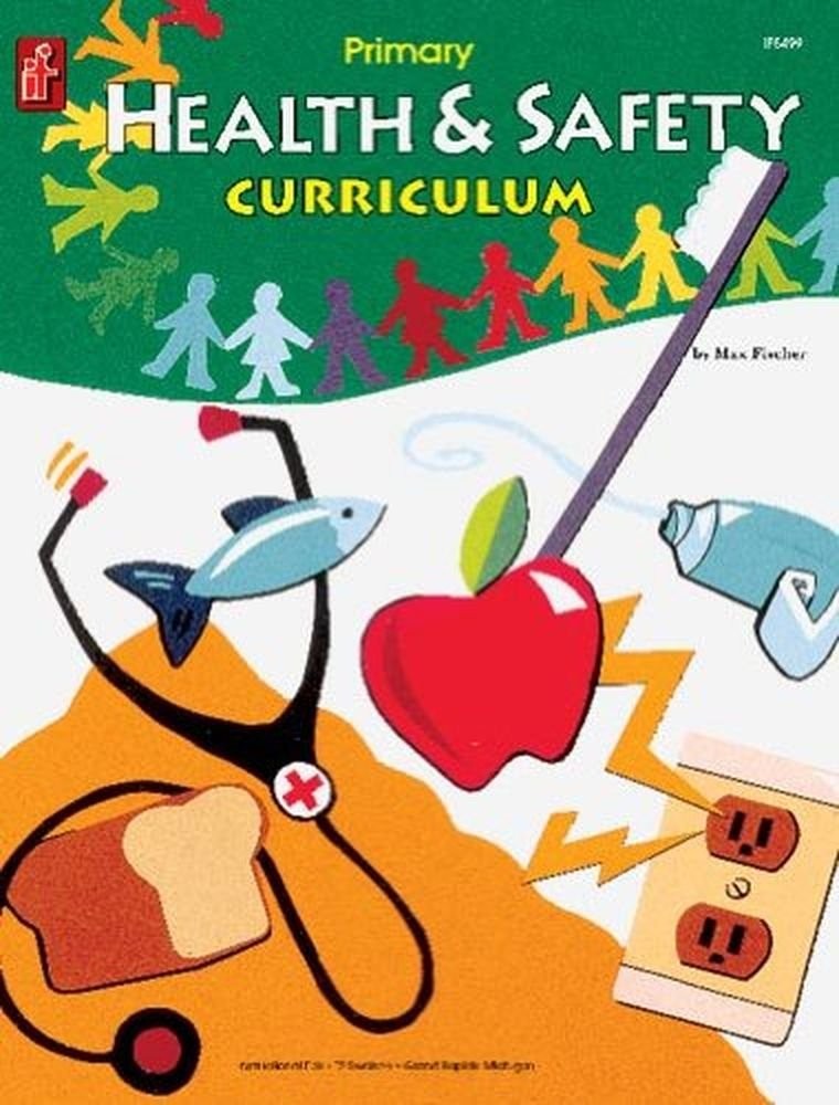 Health and Safety Curriculum, Primary, Grades K – 8