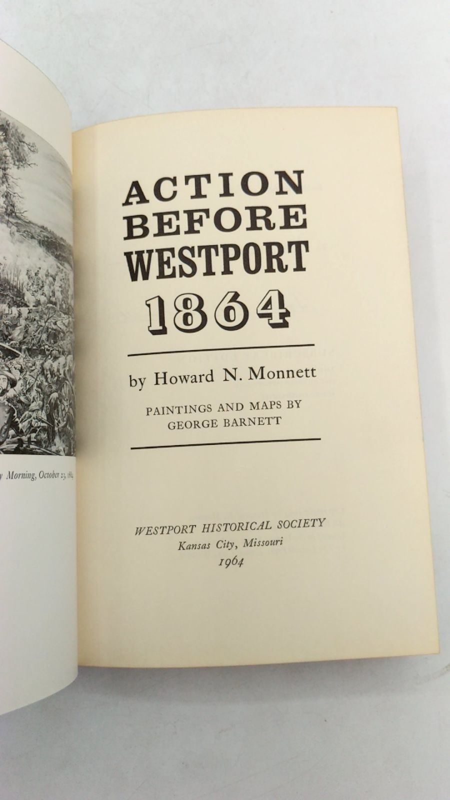 Action Before Westport 1864 Howard N. Monnett Hardcover Subscriber’s Edition …