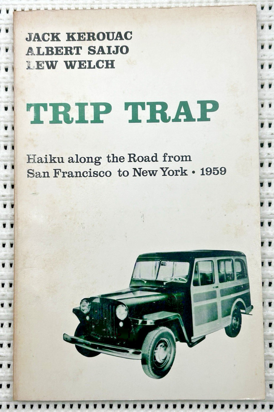 1973 Jack Kerouac Trip Trap Haiku Beat Poetry Softcover First Edition 57pages
