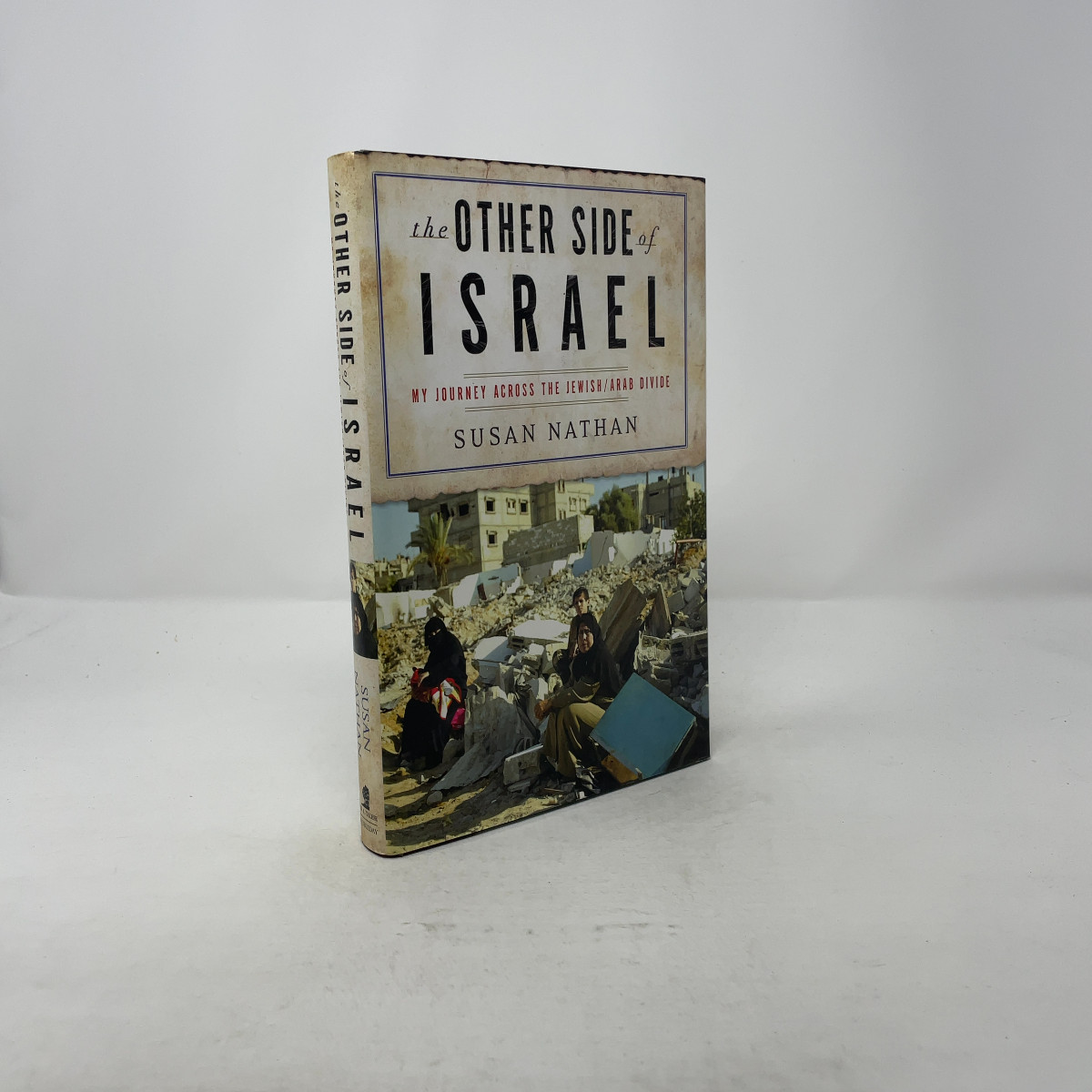The Other Side of Israel by Susan Nathan HC First Edition Like New 2005
