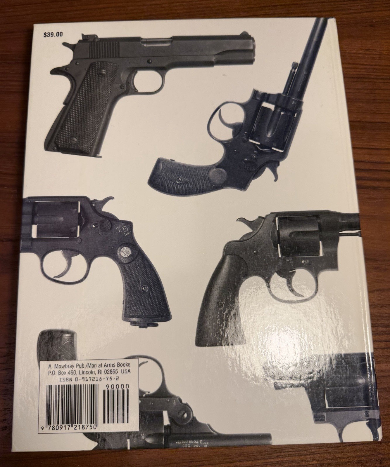 U.S. Handguns of World War II The Secondary Pistols and Revolvers Charles W Pate