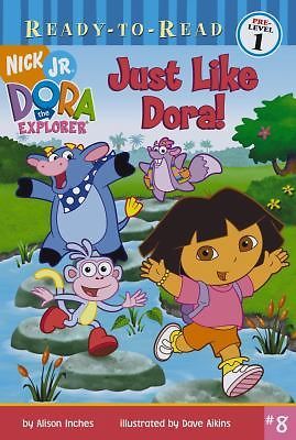 Just Like Dora!; Dora the Explorer Read- 9780689876752, paperback, Alison Inches