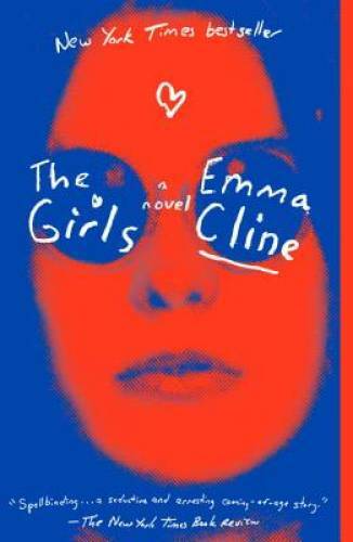 The Girls: A Novel – Paperback By Cline, Emma – GOOD