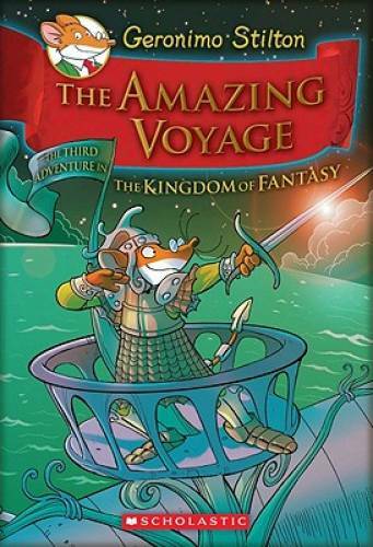 Geronimo Stilton and the Kingdom of Fantasy #3: The Amazing Voyage – VERY GOOD