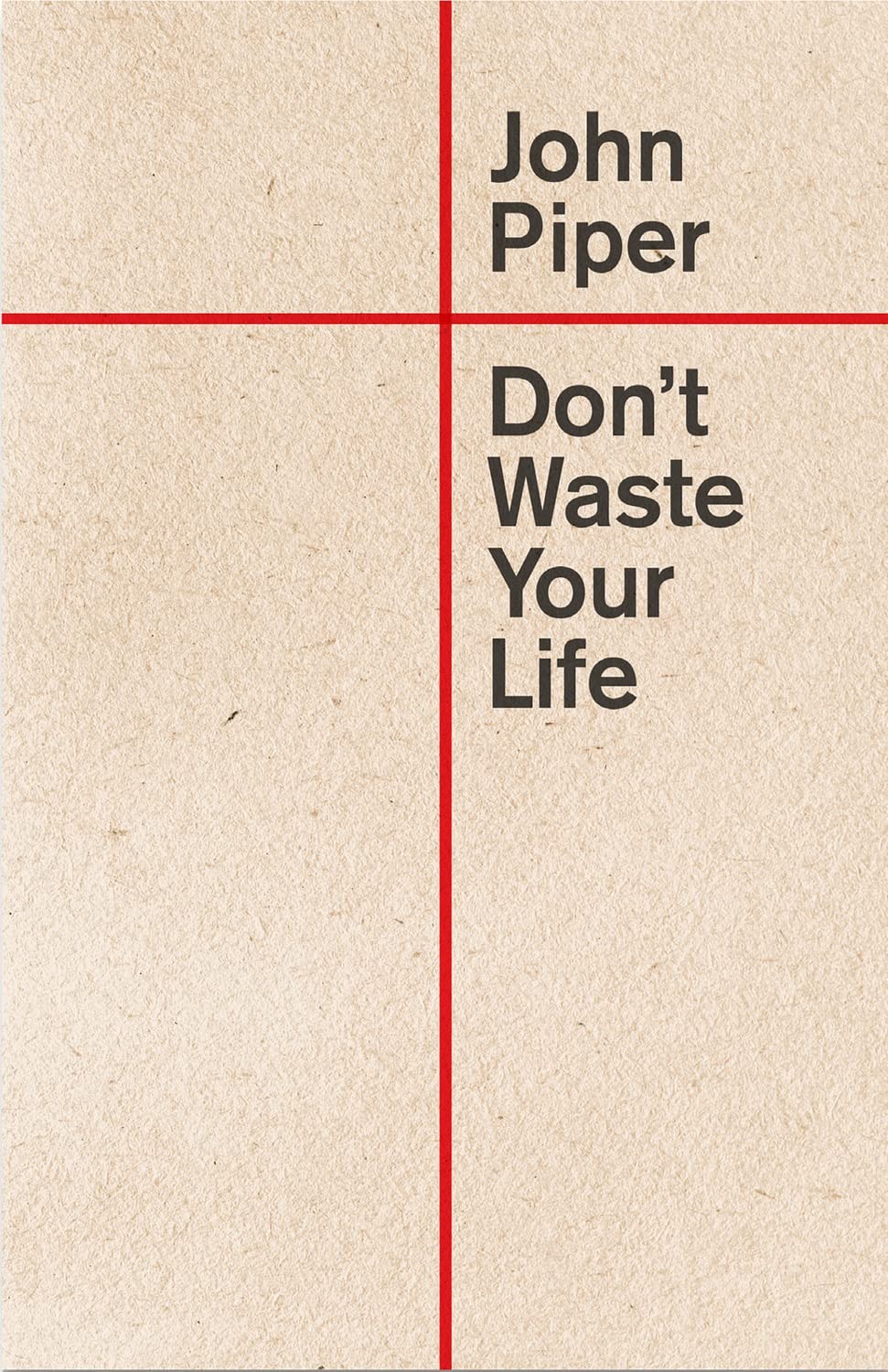 Don’t Waste Your Life (Redesign)