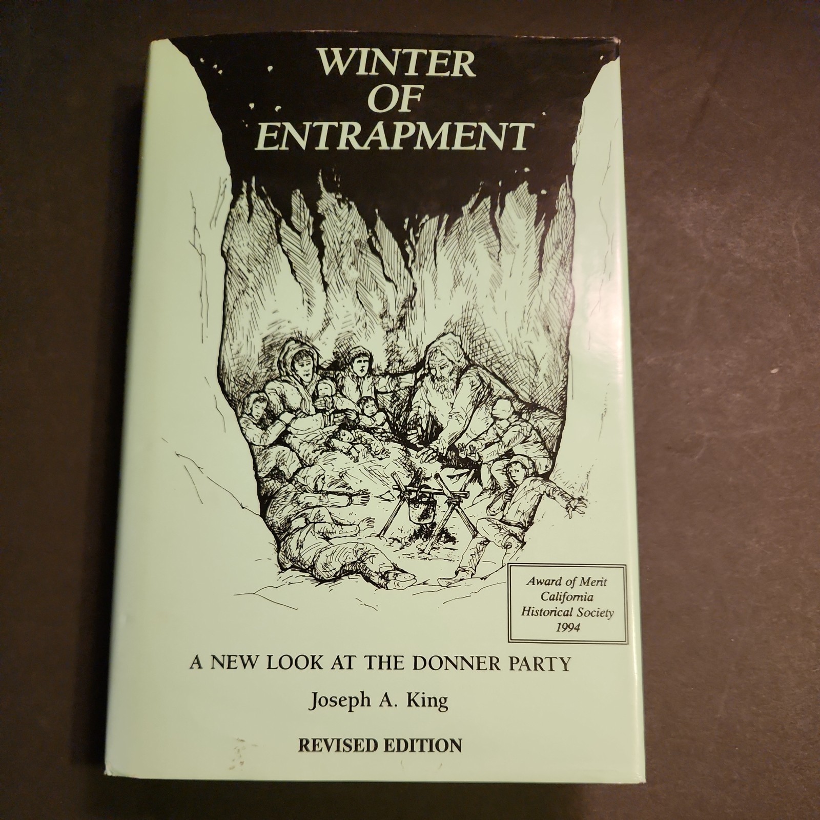 Winter of Entrapment : A New Look at the Donner Party revised hardcover dj