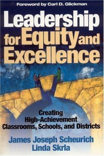Leadership for Equity and Excellence: Creating- 0761945865, paperback, Scheurich