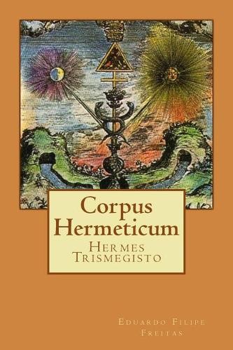 Eduardo Filipe Freitas Corpus Hermeticum (Paperback)