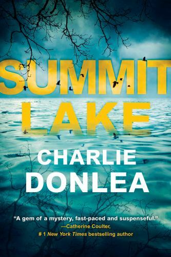 Summit Lake – Paperback By Donlea, Charlie – VERY GOOD