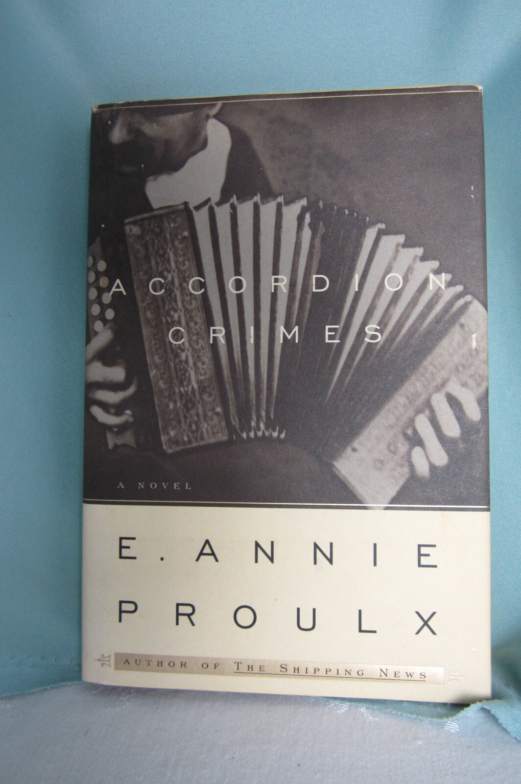 Accordion Crimes by E. Annie Proulx Hard Cover & Dust jacket 381 pages