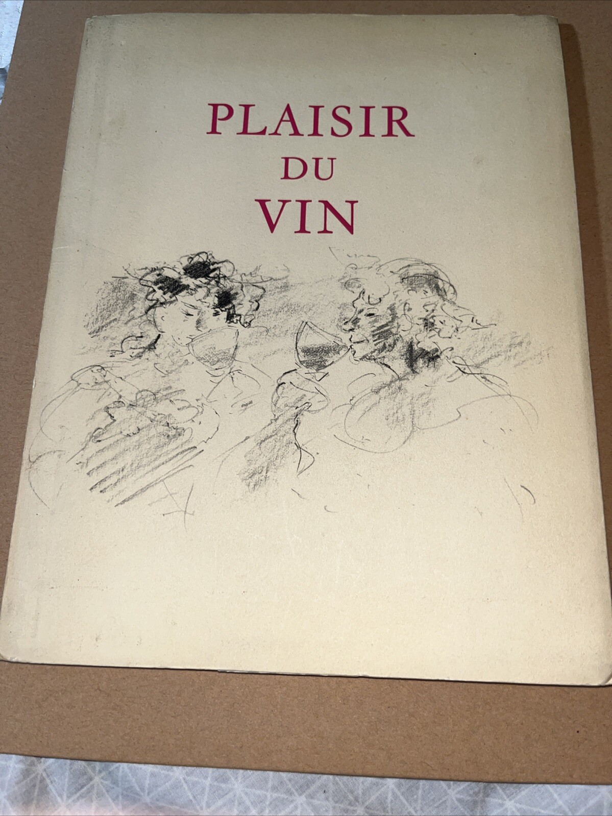 Signed & Inscribed to Cyril Ray: Plaisir Du Vin / Wine 1963 Limited Edition Book