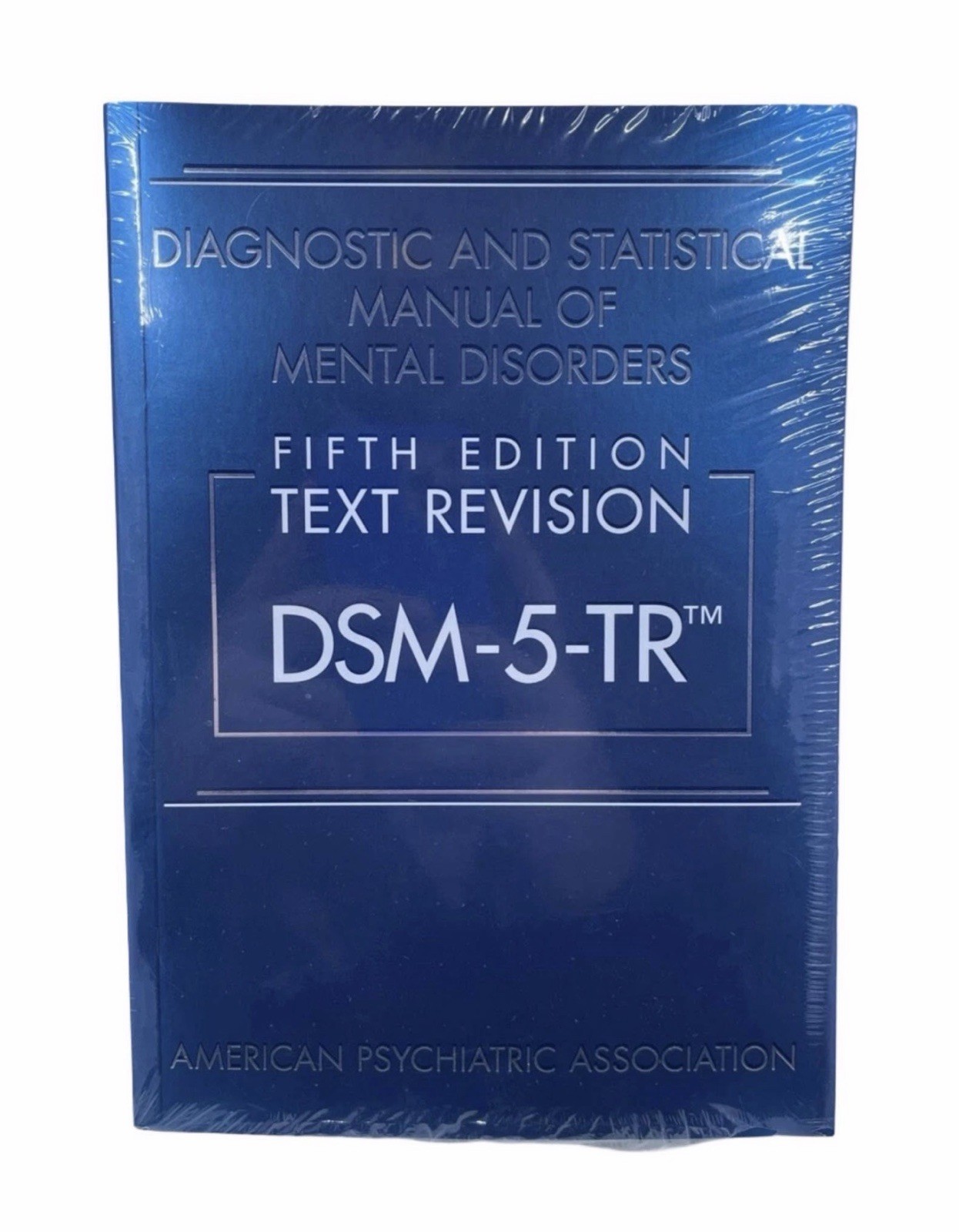 Diagnostic and Statistical Manual of Mental Disorders, Text Revision Dsm-5-tr