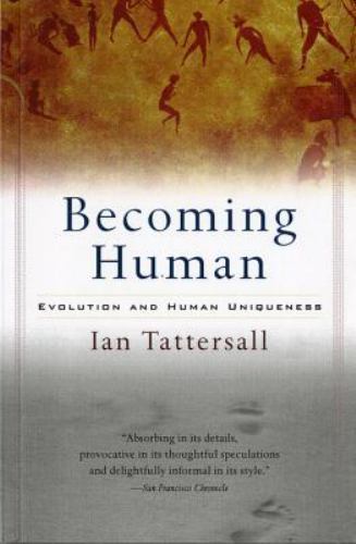 Becoming Human: Evolution and Human Unique- paperback, 9780156006538, Tattersall