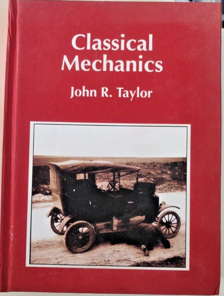 Classical Mechanics by John R. Taylor Hardcover Free Shipping USA