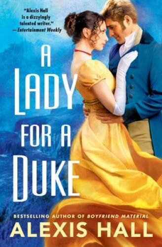 A Lady for a Duke – Paperback By Hall, Alexis – VERY GOOD
